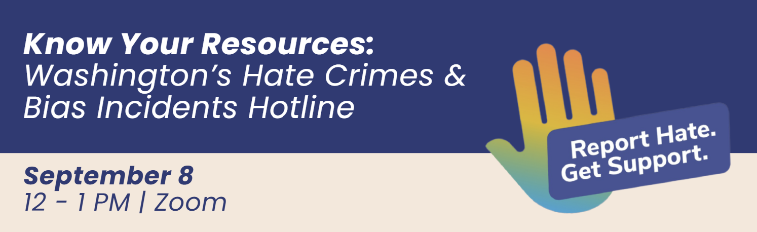 Know Your Resources: Hate Crimes and Bias Incidents Hotline webinar